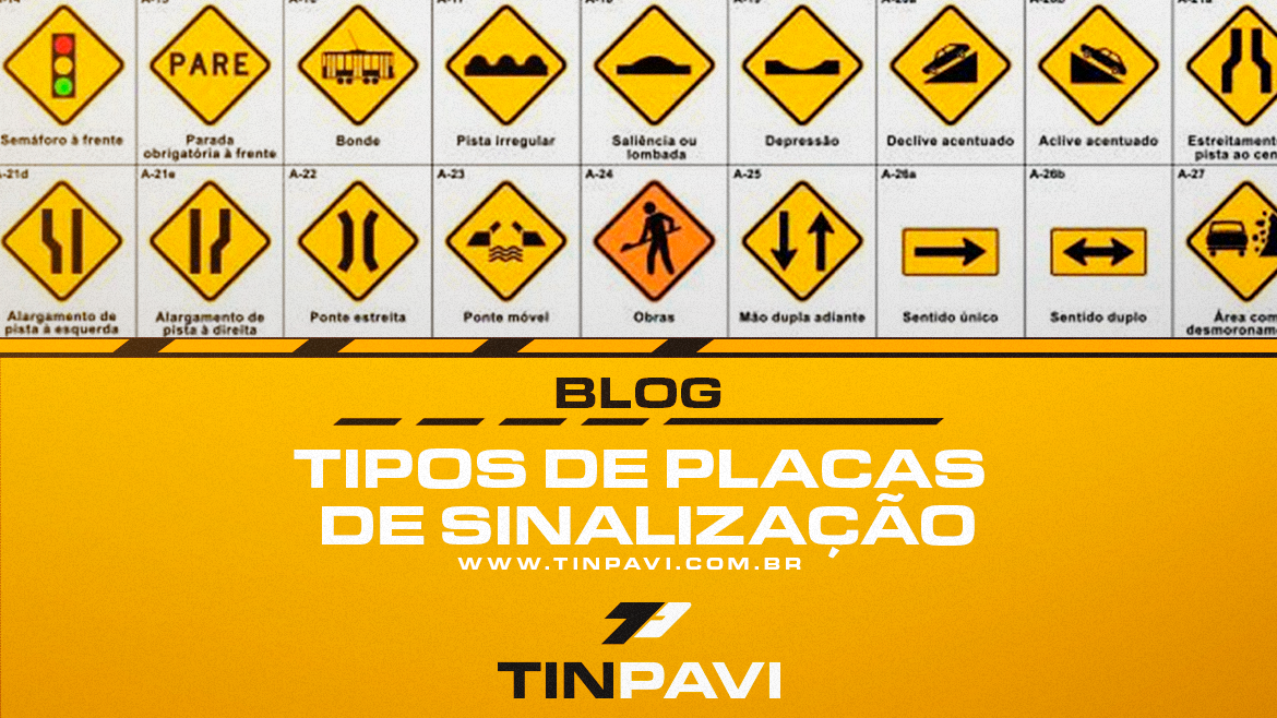 Tipos de placas de sinalização e o que cada uma significa